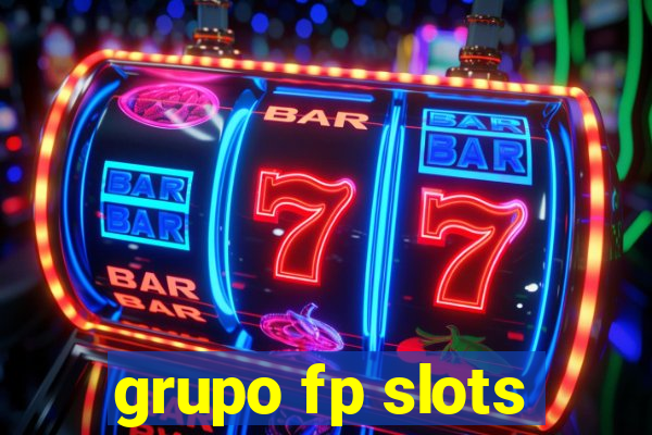 grupo fp slots